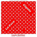 Gigolo Y La Exce - Louis Vuitton MP3